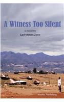 Witness Too Silent