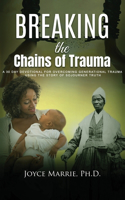 Breaking the Chains of Trauma