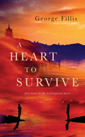 Heart To Survive: first Novel in the Collingwood Series