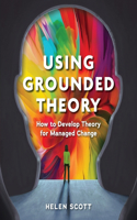 Using Grounded Theory