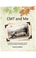 CMT and Me