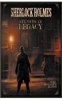 Sherlock Holmes Studies in Legacy