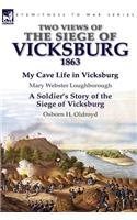 Two Views of the Siege of Vicksburg, 1863