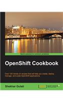 OpenShift Cookbook: (English)
