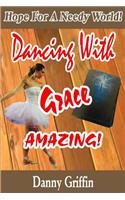 Dancing With Grace Amazing!