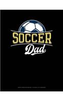Soccer Dad: Graph Paper Notebook - 0.25 Inch (1/4) Squares