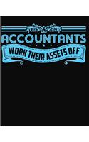 Accountants Work Their Assets Off: 2019 Daily Planner Calendar Goal Planner