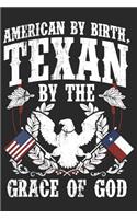 American by Birth Texan by the Grace of God