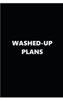 2019 Daily Planner Washed-Up Plans Black White 384 Pages: 2019 Planners Calendars Organizers Datebooks Appointment Books Agendas