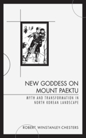 New Goddess on Mount Paektu