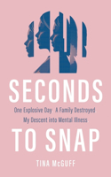 Seconds to Snap