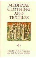 Medieval Clothing and Textiles: Volumes 1-3 [Set]