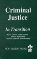 Criminal Justice in Transition