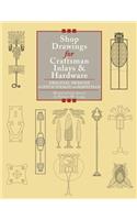 Shop Drawings for Craftsman Inlays & Hardware