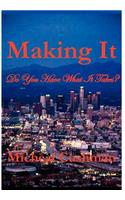 Making It