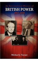 International History of British Power, 1957-1970