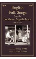 English Folk Songs from the Southern Appalachians, Vol 2