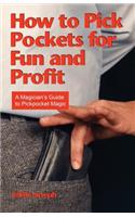 How to Pick Pockets for Fun and Profit