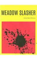 Meadow Slasher