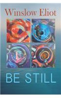 Be Still: How to heal and grow