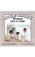 Uncle Rocky, Fireman Book # 7A Safe at Home