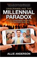 Unscrambling the Millennial Paradox