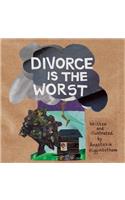 Divorce Is the Worst