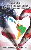 Biographical Reflection of Being a Latin American Clinical Social Worker in the United States