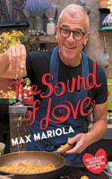 Sound of Love: 120 Recipes Made with Love