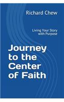 Journey to the Center of Faith