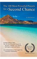 Prayer the 100 Most Powerful Prayers for a Second Chance - With 6 Bonus Books to Pray for Devotion, Attitude, Love, Humor, Self Improvement & Family