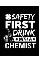 Safety First Drink With A Chemist: St. Patrick's Day Journal Notebook