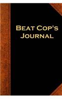 Beat Cop's Journal: (Notebook, Diary, Blank Book)