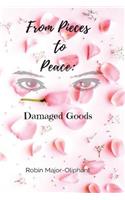 From Pieces to Peace: Damaged Goods