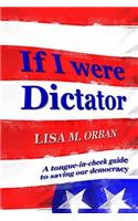 If I Were Dictator