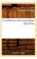 Confidences d'Un Journaliste (Éd.1876)