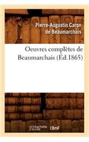 Oeuvres Complètes de Beaumarchais (Éd.1865)