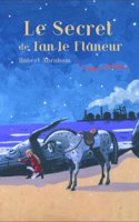 Luna Circus T3. Le Secret de Fan Le Flneur