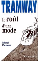 Tramway Le Cout d'Une Mode