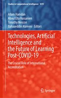 Technologies, Artificial Intelligence and the Future of Learning Post-COVID-19: The Crucial Role of International Accreditation