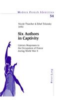 Six Authors in Captivity