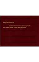 Evangelisch-Reformiertes Gesangbuch / Begleitbuch Fur Orgel Ohne Pedal Und Klavier