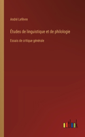Études de linguistique et de philologie
