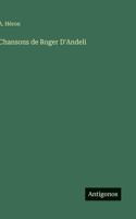 Chansons de Roger D'Andeli