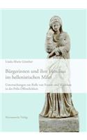 Burgerinnen Und Ihre Familien Im Hellenistischen Milet