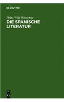 Die Spanische Literatur: Einfuhrung Und Studienfuhrer - Von Den Anfangen Bis Zur Gegenwart