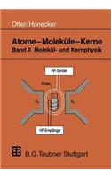 Atome — Moleküle — Kerne