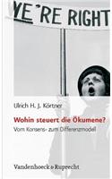 Wohin steuert die Ökumene?