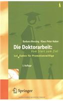 Die Doktorarbeit - Vom Start Zum Ziel: Lei(d)Tfaden Fur Promotionswillige