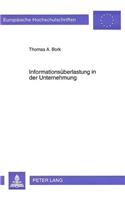 Informationsueberlastung in der Unternehmung: Eine Mehrebenenanalyse Zum Problem Information Overload Aus Betriebswirtschaftlicher Sicht